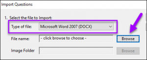 Type of file drop-down menu in the import questions window and highlighting the browse icon.