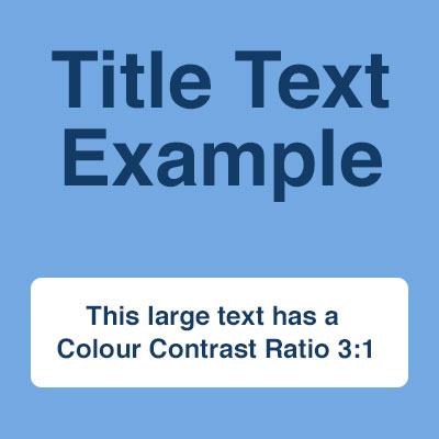 Example of 3:1 colour contrast ratio blue large text on a light blue background.