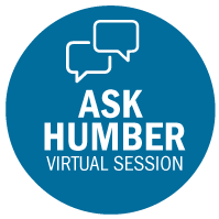 The words Ask Humber Virtual Session in white on a blue circle background with white chat bubble icons at the top of the circle