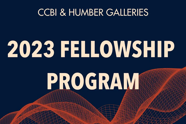 CCBI and Humber Galleries: 2023 Fellowship Program
