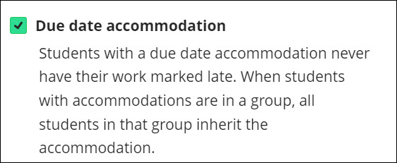 Purpose of the Due Date Accommodation.