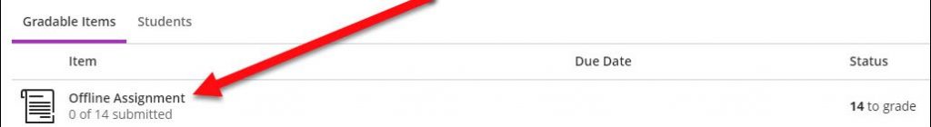 A red arrow pointing to "Gradebook" in the navigation bar and a red arrow pointing to an offline Assignment below.