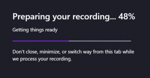 The 'preparing your recording' screen, which appears when you click the 'finish' button.