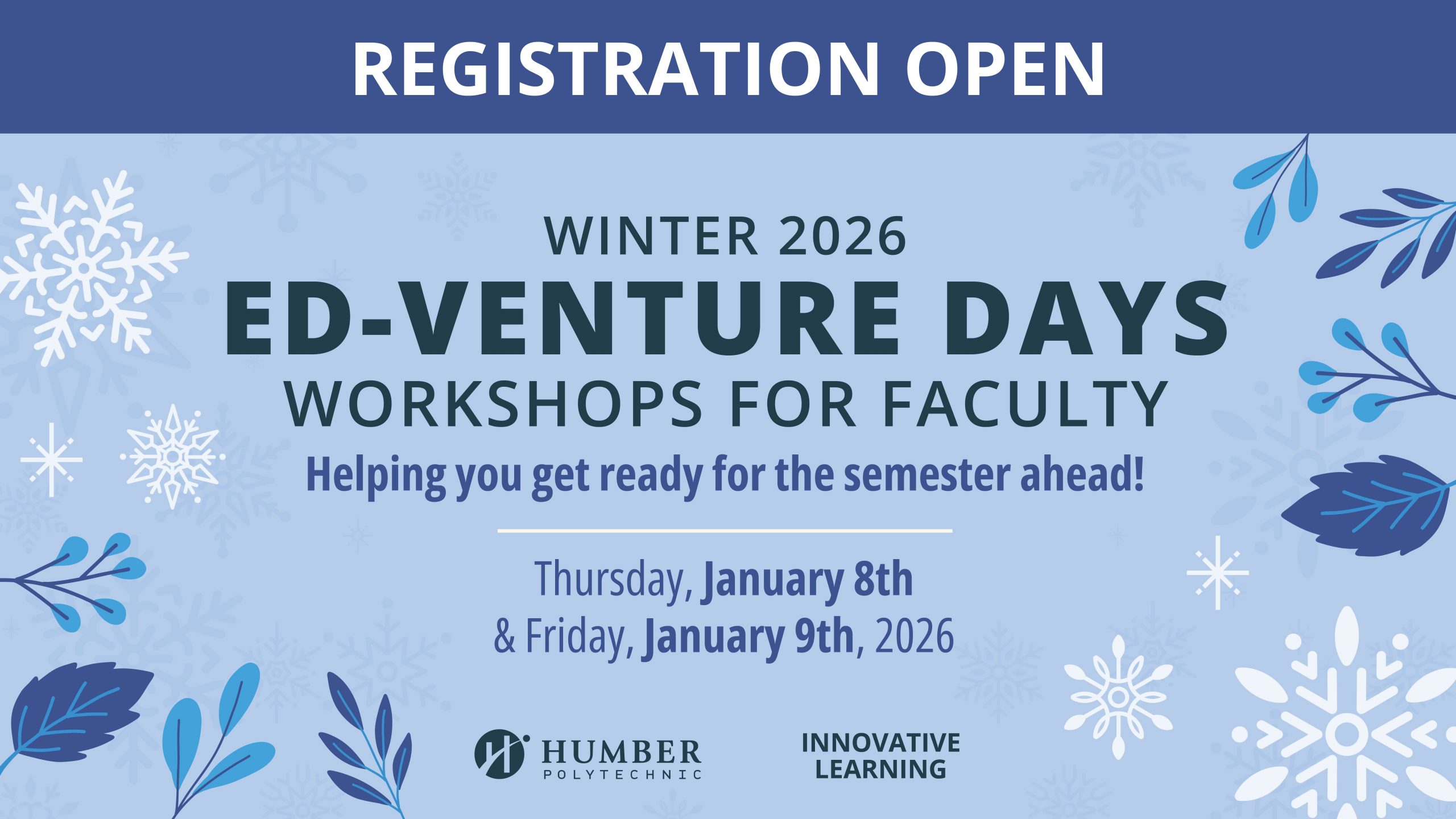 Registration open for Winter 2026 Ed-Venture Days Workshops for Faculty, January 8th and 9th.