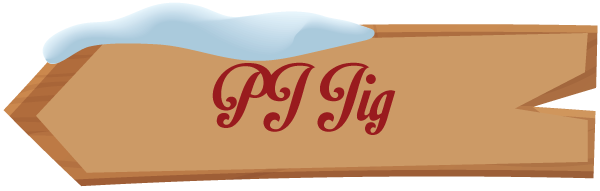 PJ Jig sign