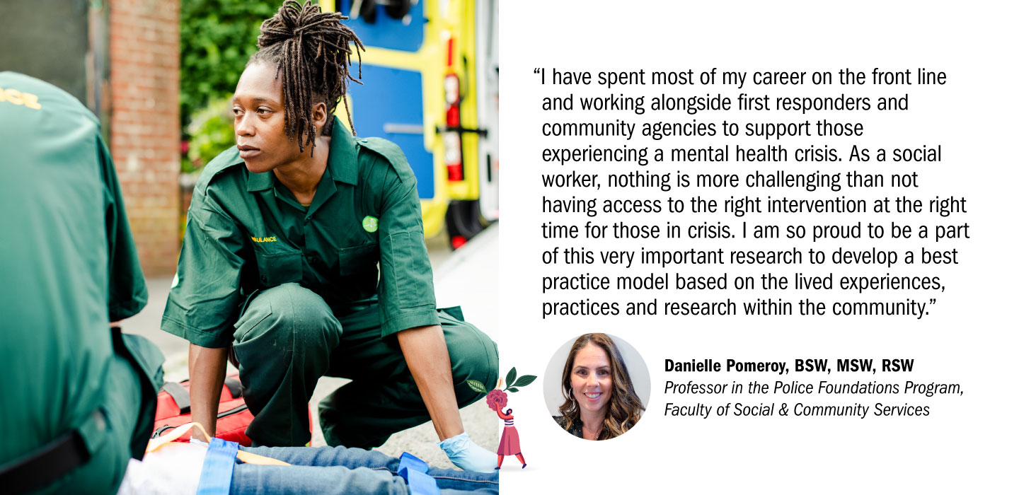 Quote by professor Danielle Pomeroy, BSW, MSW, RSW on why she's passionate about the research project.