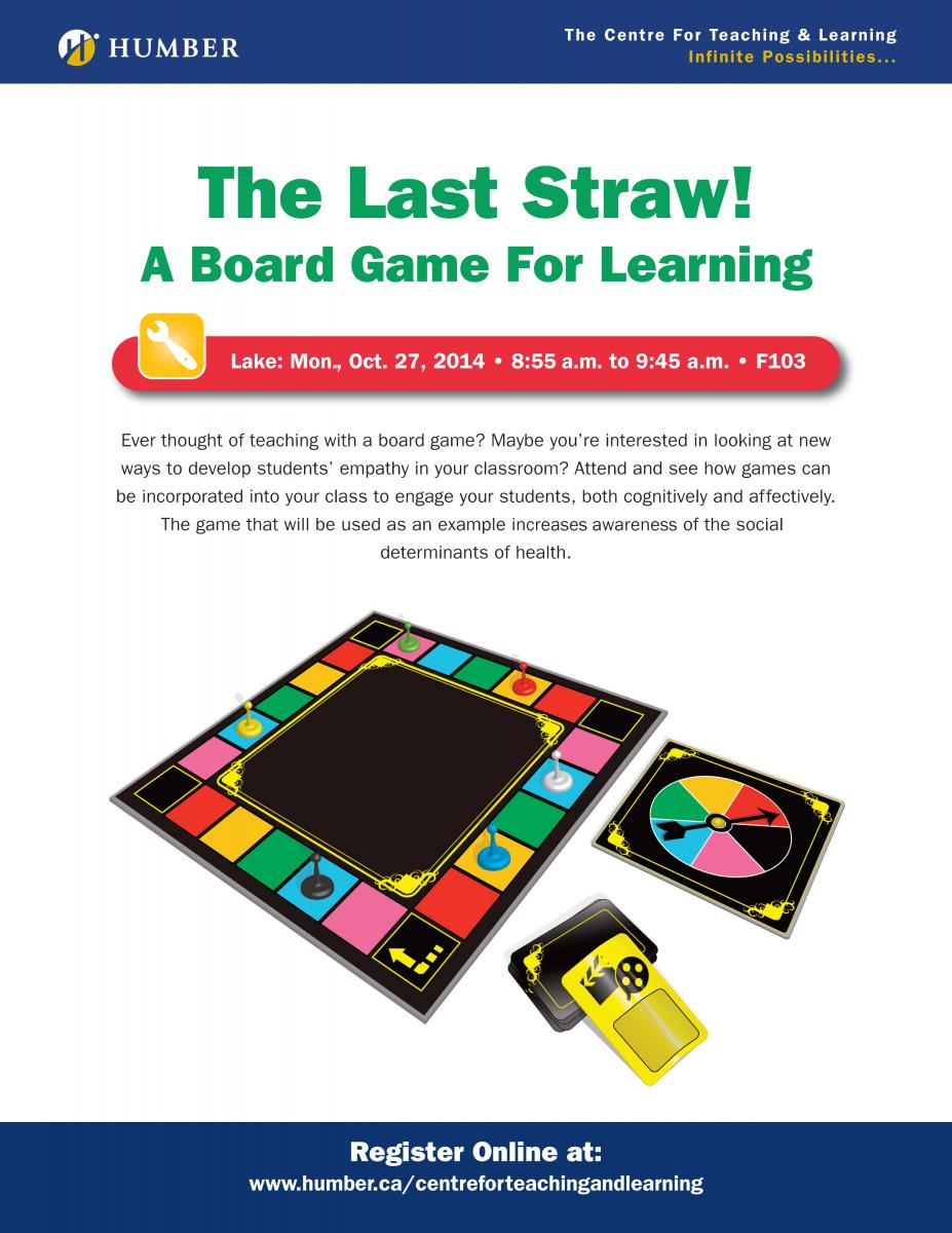 The Ctl Presents The Last Straw A Board Game For Learning Humber Communique