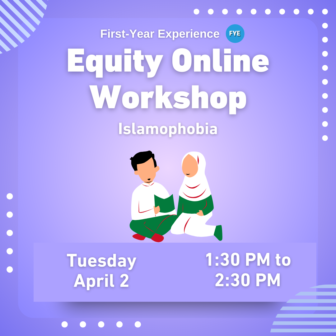 Equity Workshop Islamophobia First Year Experience