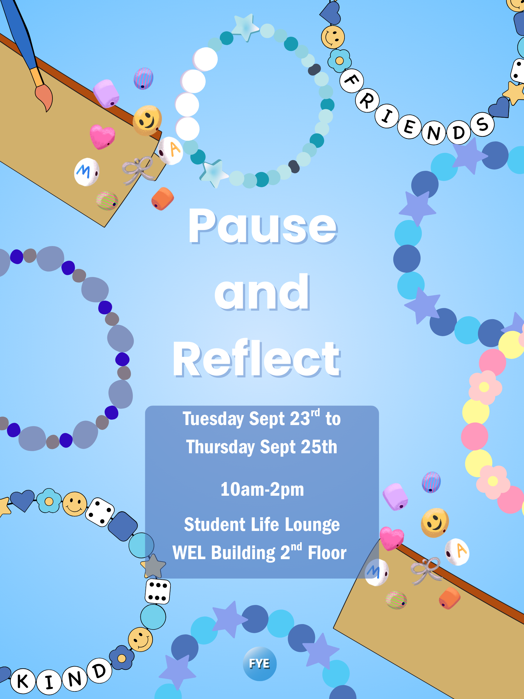 Student Life Lounge( Welcome building, 2nd floor) Tuesday Sept 23rd- Thursday Sept 25th by from 10am- 2pm