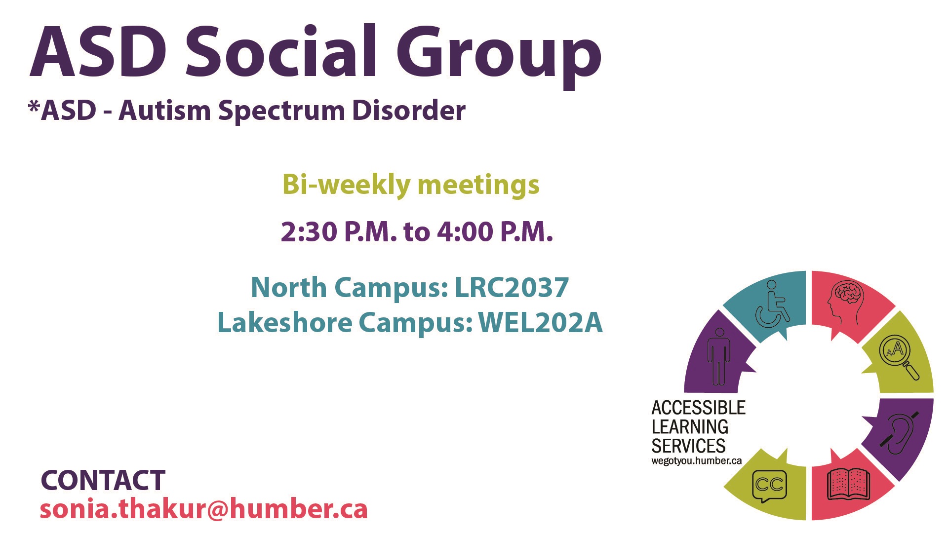 ASD Social Group Poster. For more information, email sonia.thakur@humber.ca