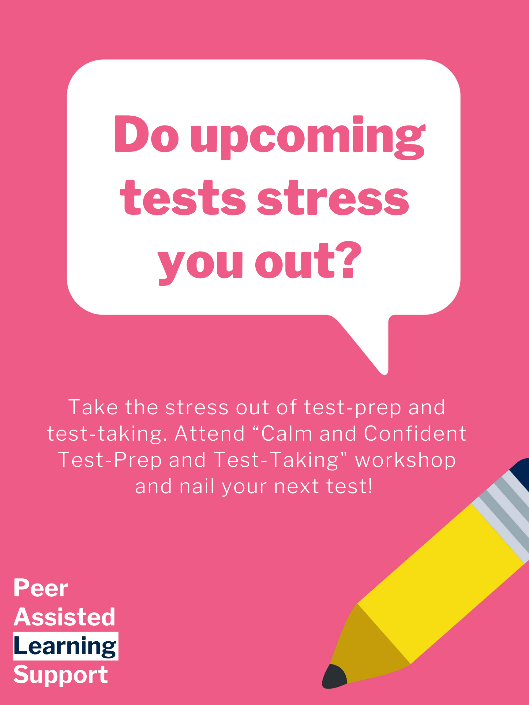 "Do upcoming tests stress you out?" in a speech bubble