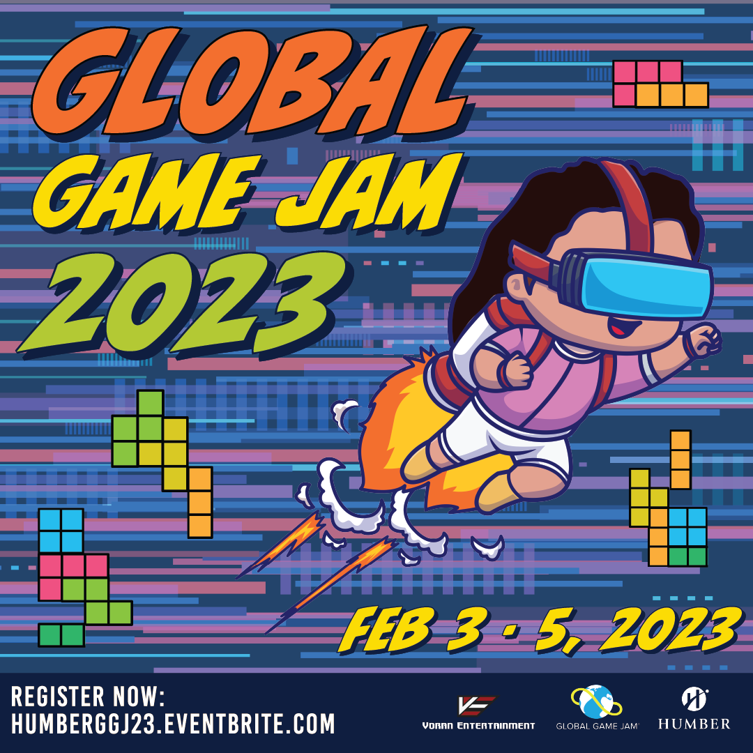 Graphic with text "Global Game Jam 2023, Feb 3 - 5, 2023, Register Now: humberggj23.eventbrite.com" alongside a cartoon person
