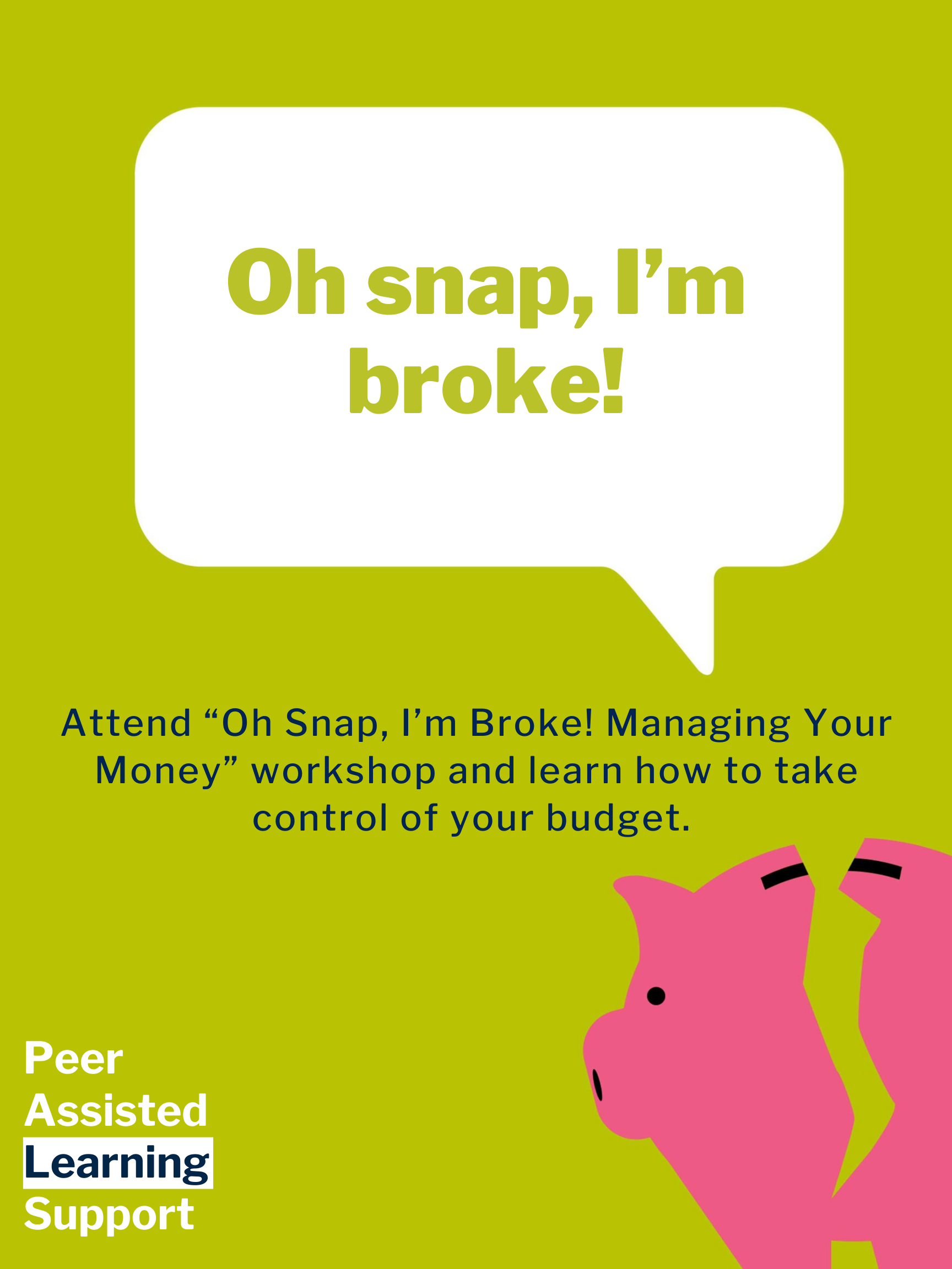 "Oh snap, I'm broke!" in a speech bubble