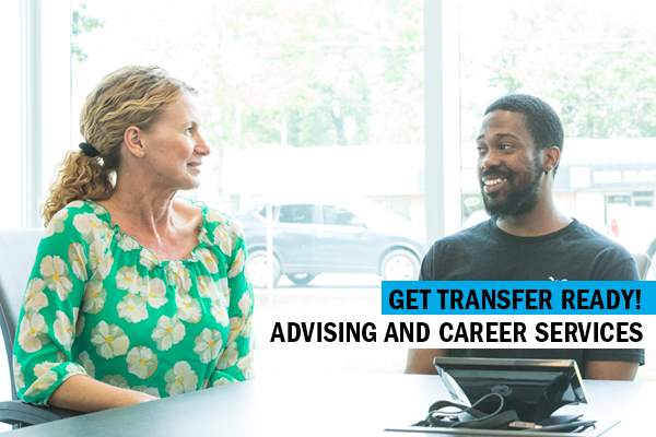 Get Transfer Ready! Advising and Career Services