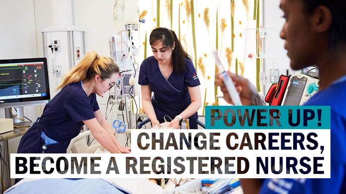 Power Up! Change Careers, Become a Registered Nurse