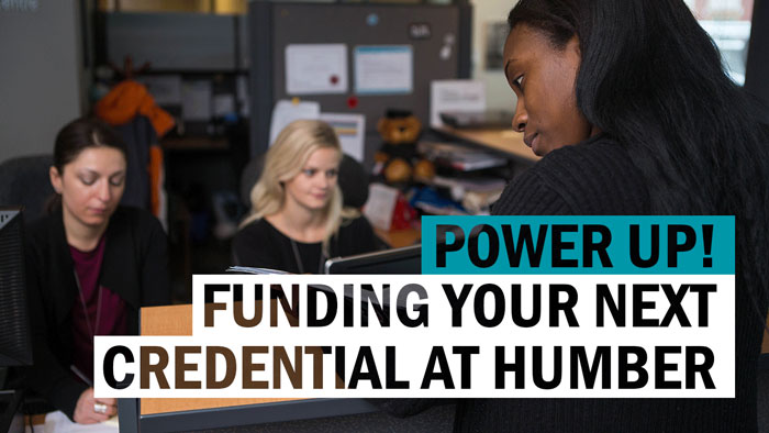 Power Up! Funding Your Next Credential at Humber