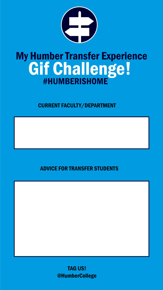 My Humber Transfer Experience Gif Challenge - Current Faculty/Department - Advice for Transfer Students