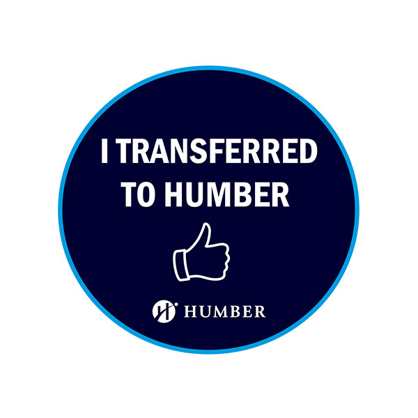 I transferred to Humber